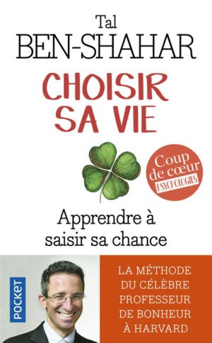 Choisir sa vie de Tal Ben Shahar