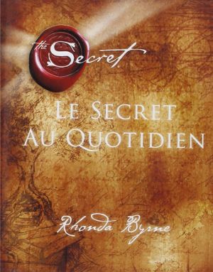 Le secret au quotidien de Rhonda Byrne