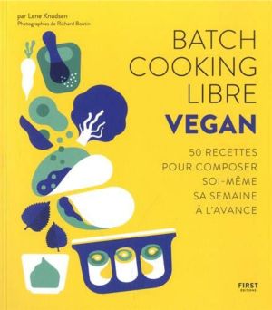 livre recettes batch cooking libre vegan lene knudsen