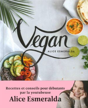 livre recettes vegan alice esmeralda