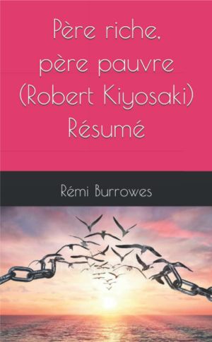 Père riche père pauvre de Robert T. Kiyosaki